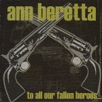 Ann Beretta: To All Our Fallen Heroes