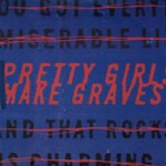 Pretty Girls Make Graves: EP