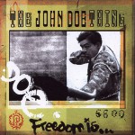 The John Doe Thing: Freedom is