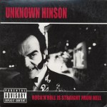 Unknown Hinson: Rock and roll is Straight form Hell