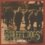 Street Dogs: Savin Hill