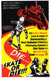 Conspiracy Skateboards: Die... Skate or Die