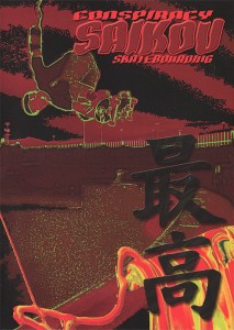 Conspiracy Skateboards: Saikou